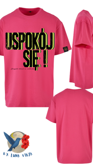 T-shirt z motywującym tekstem Uspokój się